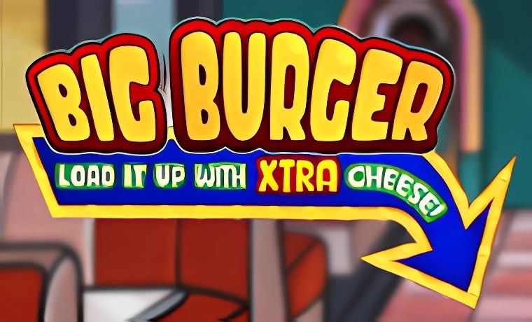 Big Burger Load It Up With Xtra Cheese