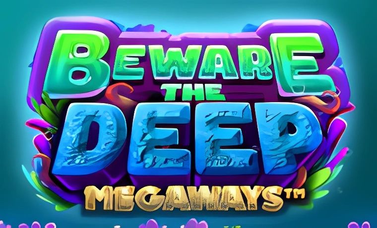 Beware the Deep Megaways