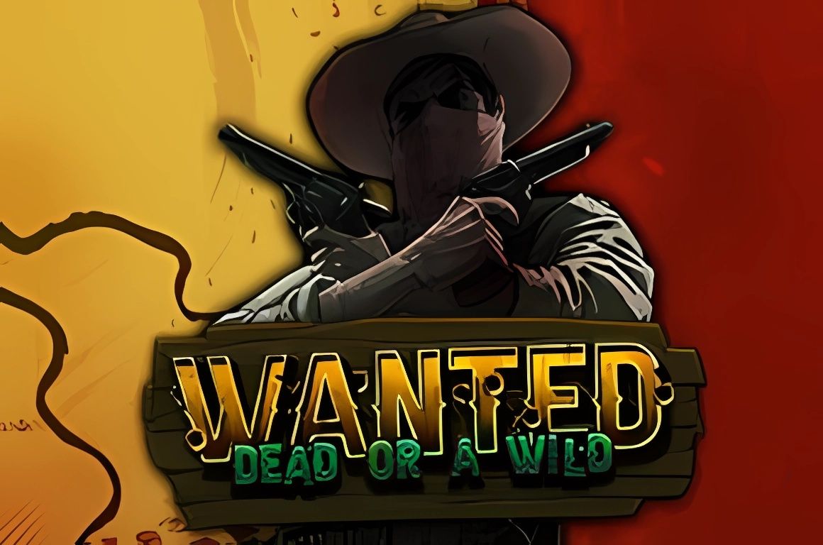 Wanted Dead or Wild